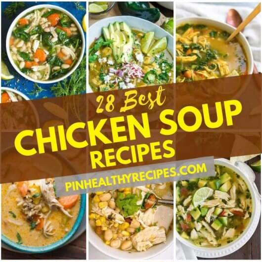 Top-Rated Chicken Soup Recipes That You Should Save On Hand