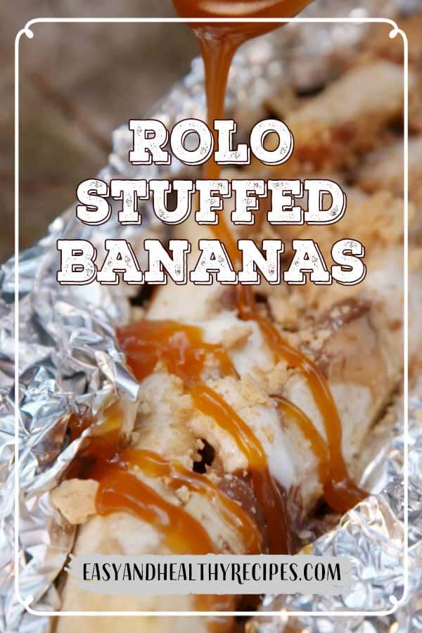 Rolo Stuffed Bananas
