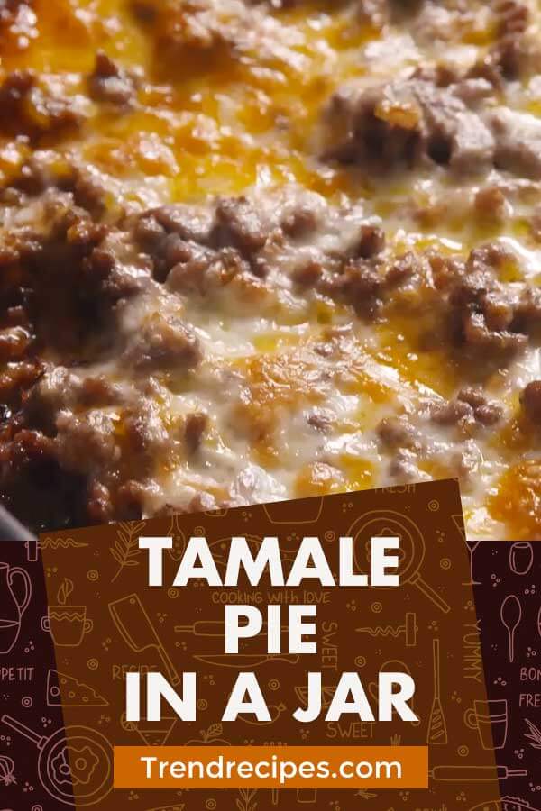 Tamale Pie In A Jar