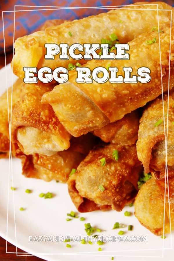 Pickle Egg Rolls